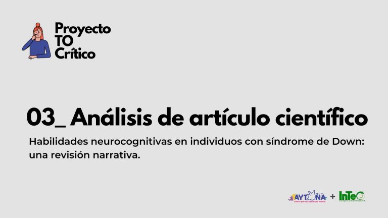 Habilidades neurocognitivas en individuos con síndrome de Down: una revisión narrativa.