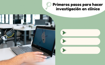 Primeros pasos para comenzar con la investigación en tu clínica