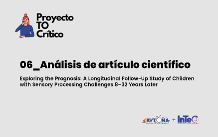 Exploring the Prognosis: A Longitudinal Follow-Up Study of Children with Sensory Processing Challenges 8–32 Years Later